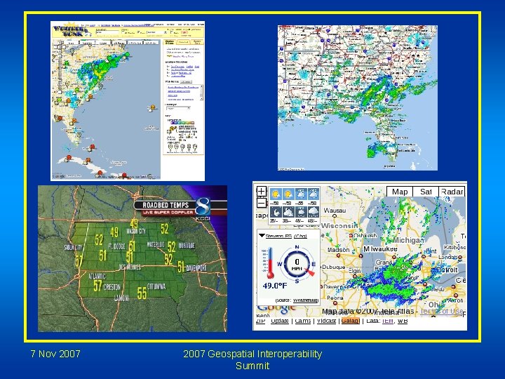 7 Nov 2007 Geospatial Interoperability Summit 