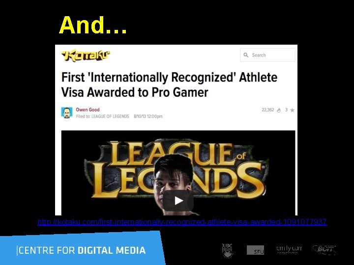  And… http: //kotaku. com/first-internationally-recognized-athlete-visa-awarded-1091077937 