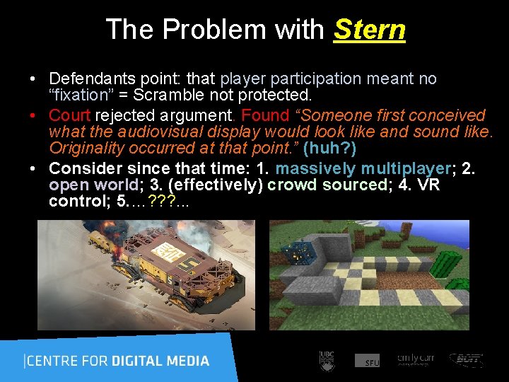 The Problem with Stern • Defendants point: that player participation meant no “fixation” =