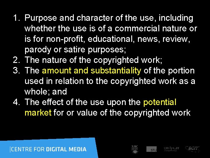 1. Purpose and character of the use, including whether the use is of a