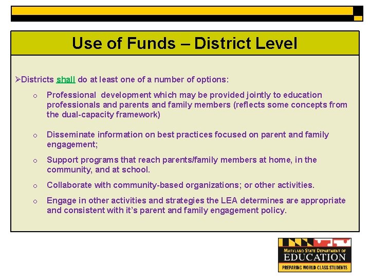 Use of Funds – District Level FCE - District Level ØDistricts shall do at