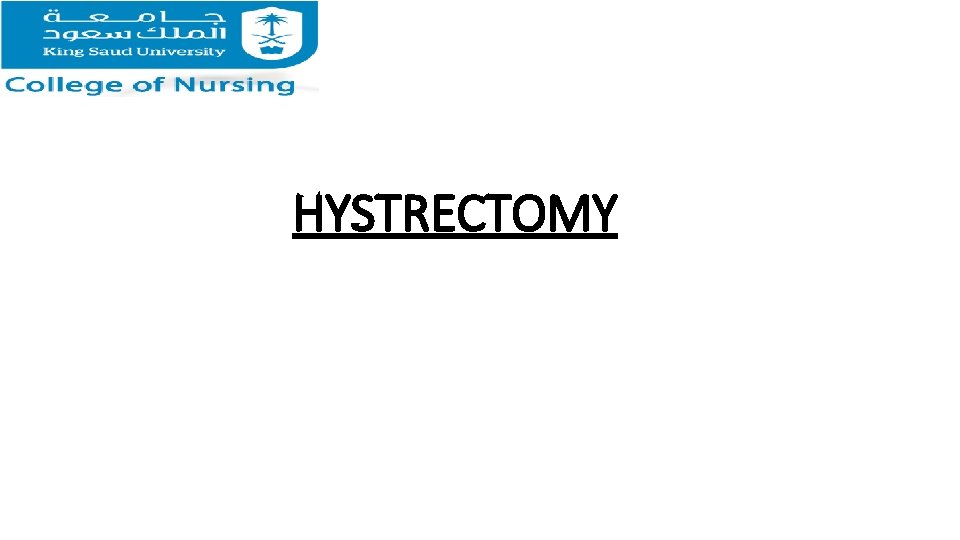 HYSTRECTOMY 