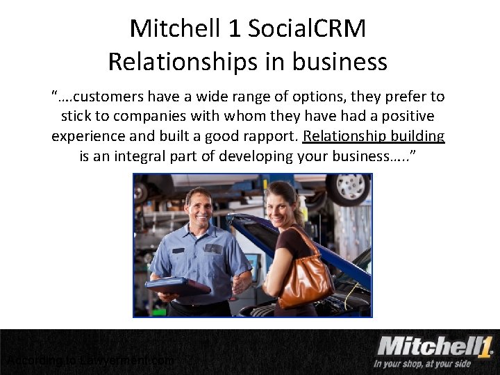 Mitchell 1 Social. CRM Relationships in business “…. customers have a wide range of