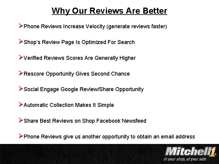 Why Our Reviews Are Better ØPhone Reviews Increase Velocity (generate reviews faster) ØShop’s Review