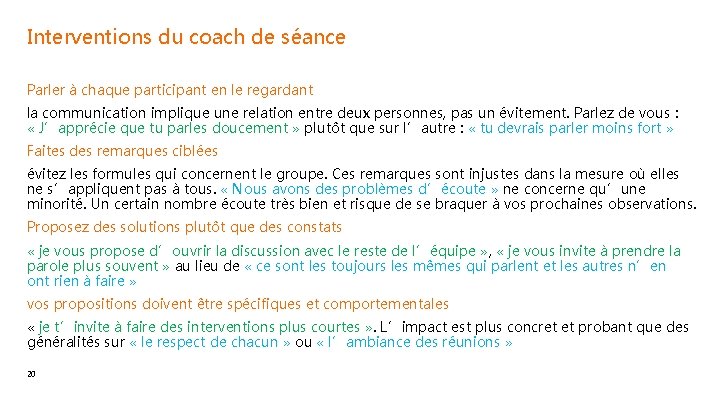 Interventions du coach de séance Parler à chaque participant en le regardant la communication