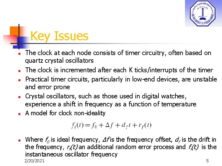 Key Issues n n n The clock at each node consists of timer circuitry,