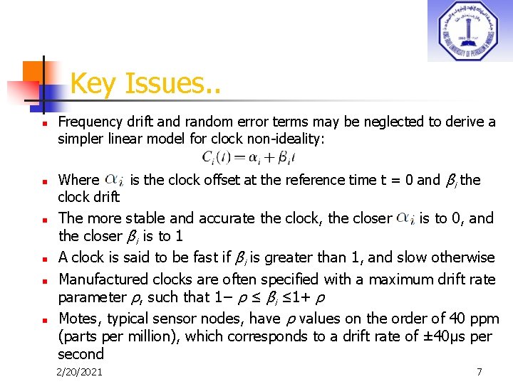 Key Issues. . n n n Frequency drift and random error terms may be