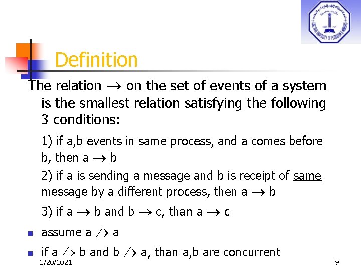 Definition The relation on the set of events of a system is the smallest