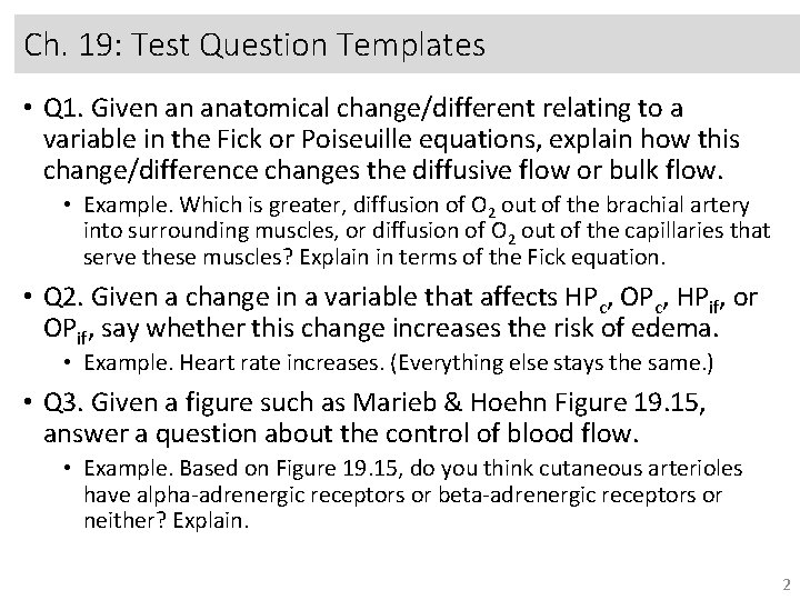 Ch. 19: Test Question Templates • Q 1. Given an anatomical change/different relating to