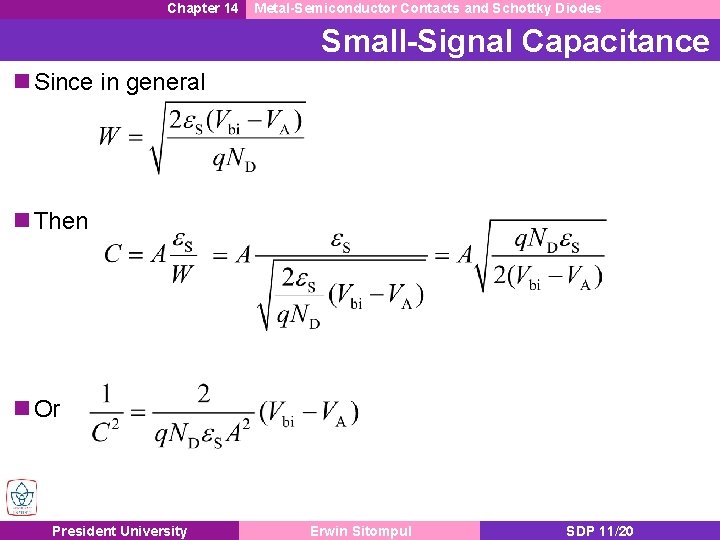 Chapter 14 Metal-Semiconductor Contacts and Schottky Diodes Small-Signal Capacitance n Since in general n