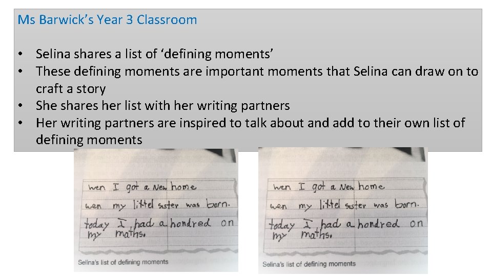 Ms Barwick’s Year 3 Classroom • Selina shares a list of ‘defining moments’ •