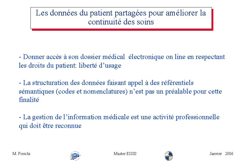 Les données du patient partagées pour améliorer la continuité des soins - Donner accès