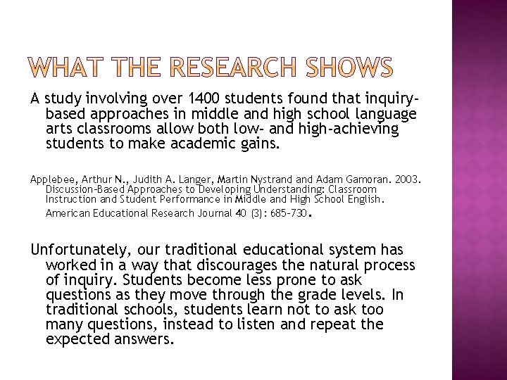 A study involving over 1400 students found that inquirybased approaches in middle and high