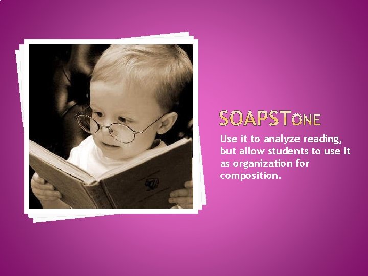 Use it to analyze reading, but allow students to use it as organization for