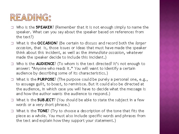 � Who is the SPEAKER? (Remember that it is not enough simply to name