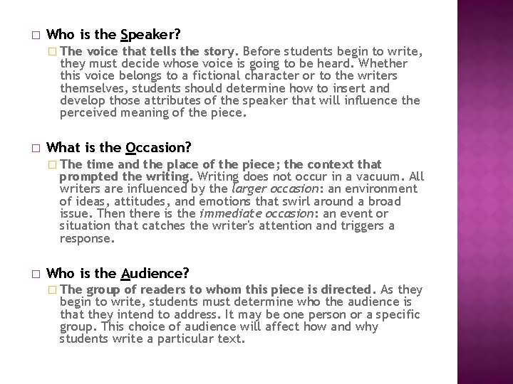 � Who is the Speaker? � The voice that tells the story. Before students