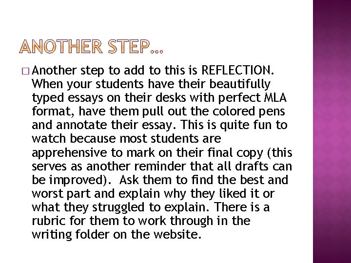 � Another step to add to this is REFLECTION. When your students have their