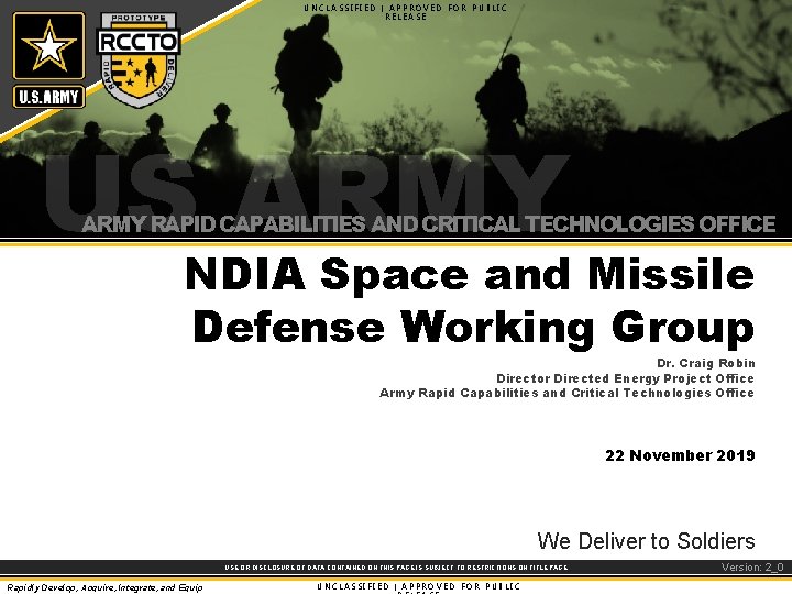 UNCLASSIFIED | APPROVED FOR PUBLIC RELEASE US ARMY RAPID CAPABILITIES AND CRITICAL TECHNOLOGIES OFFICE