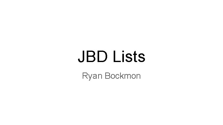 JBD Lists Ryan Bockmon 