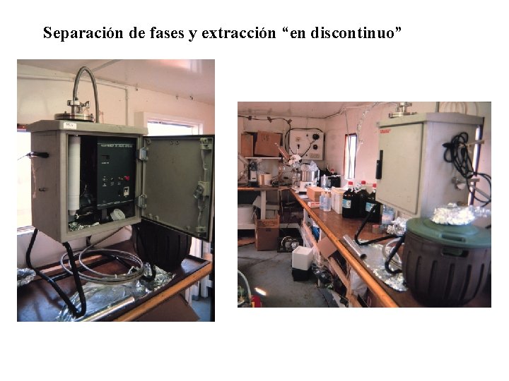 Separación de fases y extracción “en discontinuo” Separación de fases y extracción “en discontinuo”