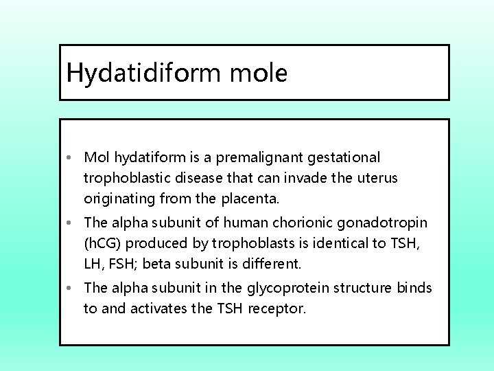 Hydatidiform mole • Mol hydatiform is a premalignant gestational trophoblastic disease that can invade