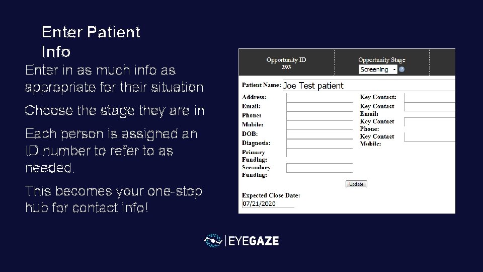Enter Patient Info Enter in as much info as appropriate for their situation Choose