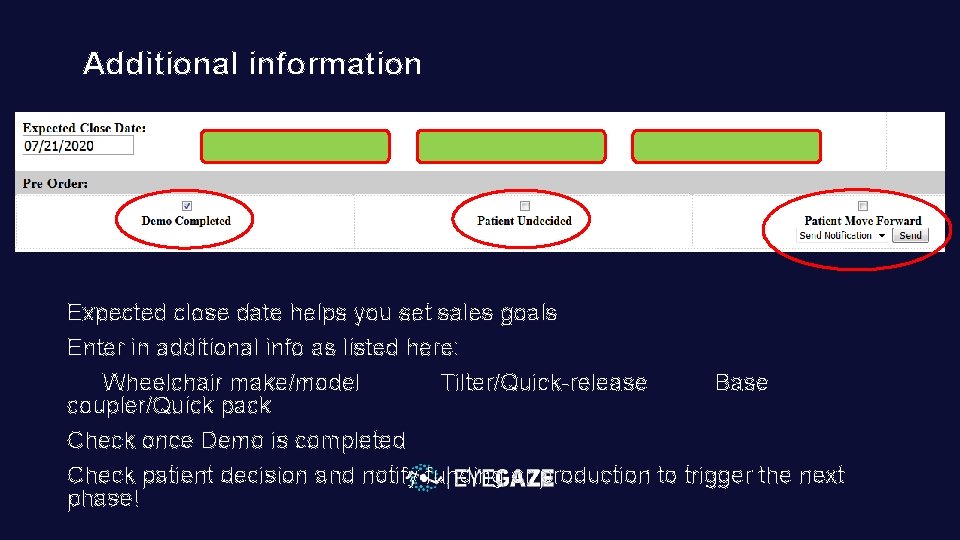 Additional information Expected close date helps you set sales goals Enter in additional info
