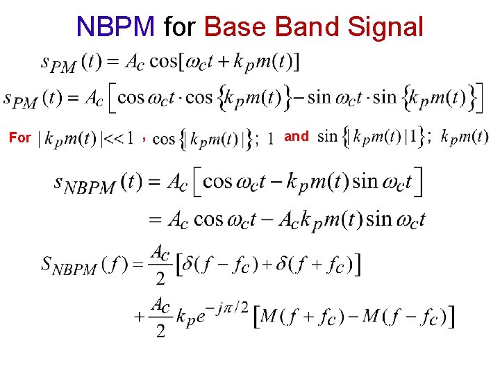 NBPM for Base Band Signal For , and 