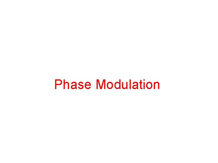 Phase Modulation 