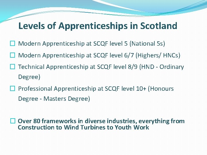 Levels of Apprenticeships in Scotland � Modern Apprenticeship at SCQF level 5 (National 5