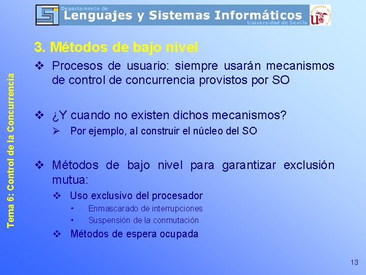 Tema 6: Control de la Concurrencia 3. Métodos de bajo nivel v Procesos de