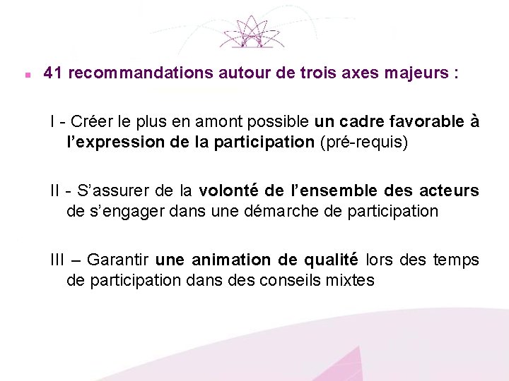 n 41 recommandations autour de trois axes majeurs : I - Créer le plus