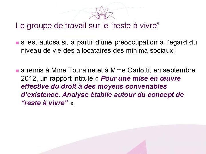 Le groupe de travail sur le “reste à vivre” n s ’est autosaisi, à