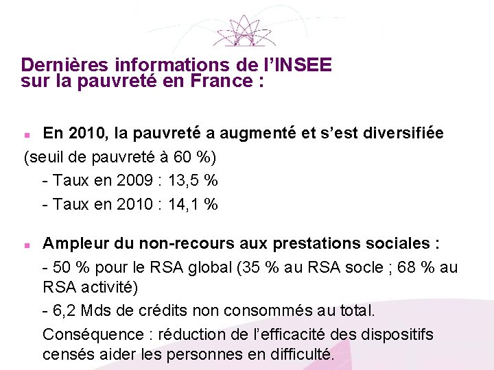 Dernières informations de l’INSEE sur la pauvreté en France : En 2010, la pauvreté