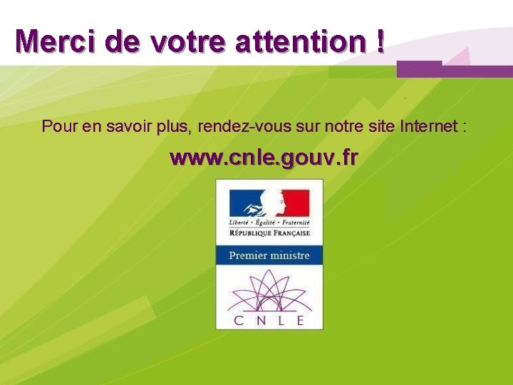 Merci de votre attention ! Pour en savoir plus, rendez-vous sur notre site Internet