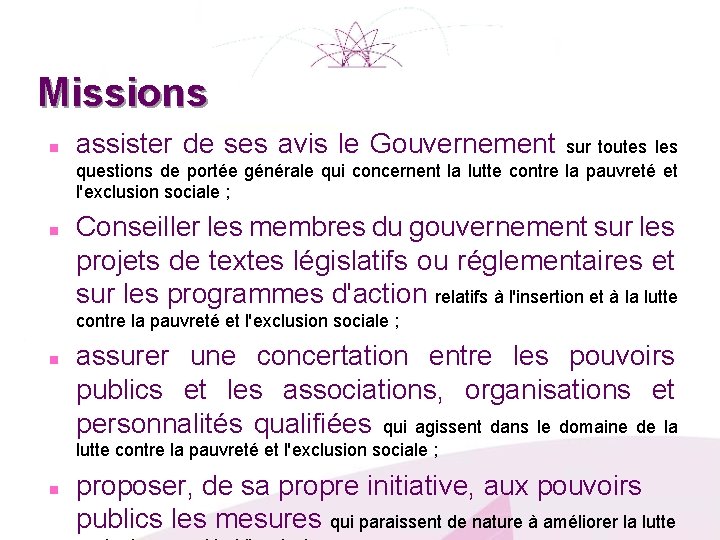 Missions n assister de ses avis le Gouvernement sur toutes les questions de portée