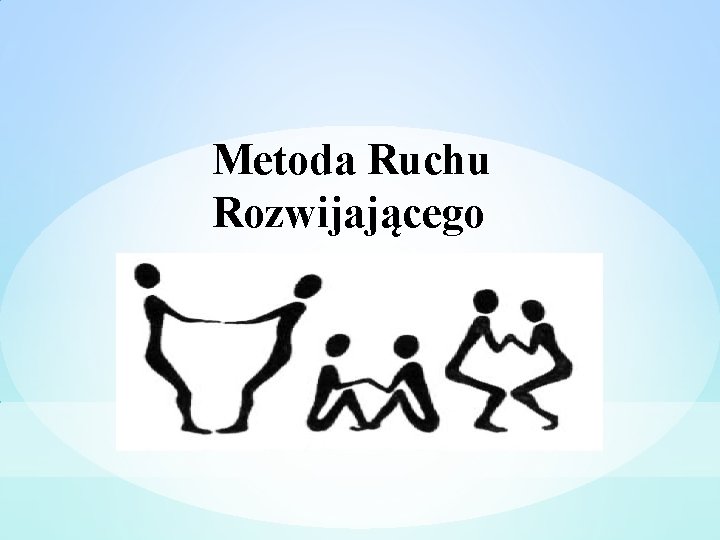 Metoda Ruchu Rozwijającego 