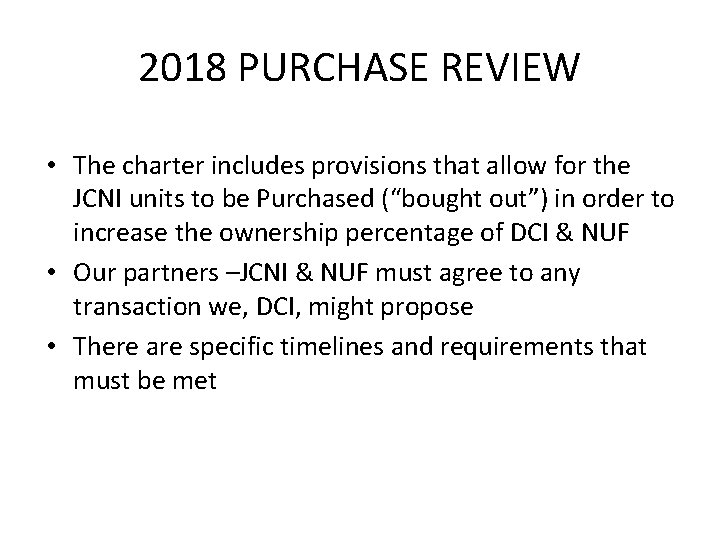 2018 PURCHASE REVIEW • The charter includes provisions that allow for the JCNI units