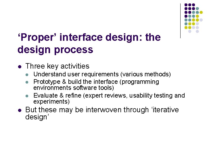 The Design Process A bluffers guide to interface