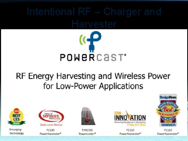 Intentional RF – Charger and Harvester 29 