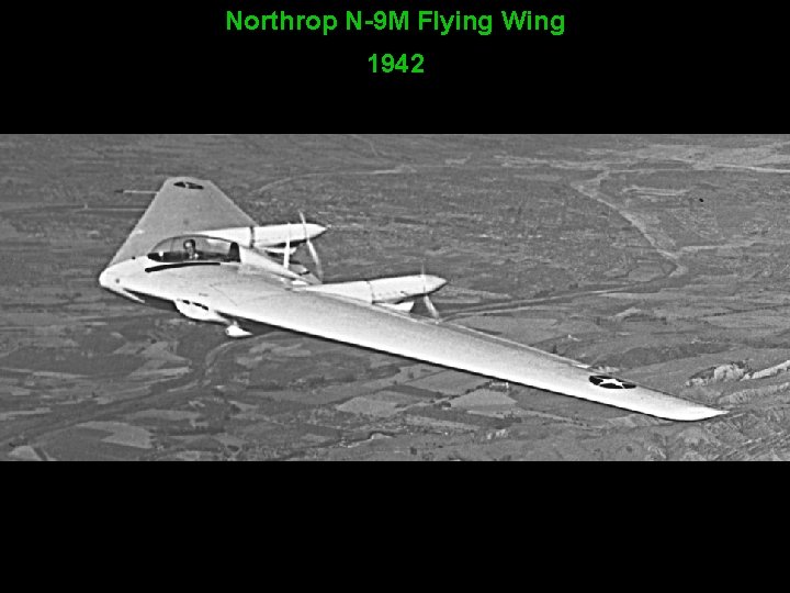 Northrop N-9 M Flying Wing 1942 