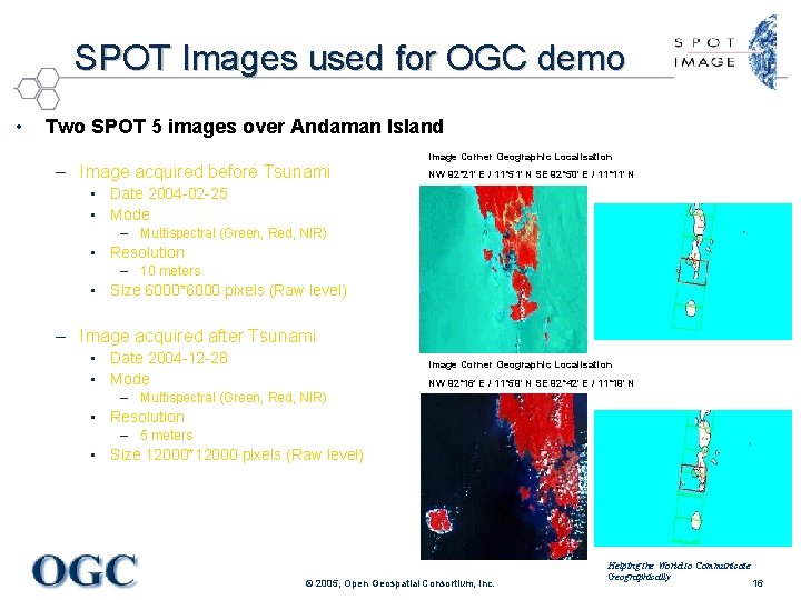 SPOT Images used for OGC demo • Two SPOT 5 images over Andaman Island