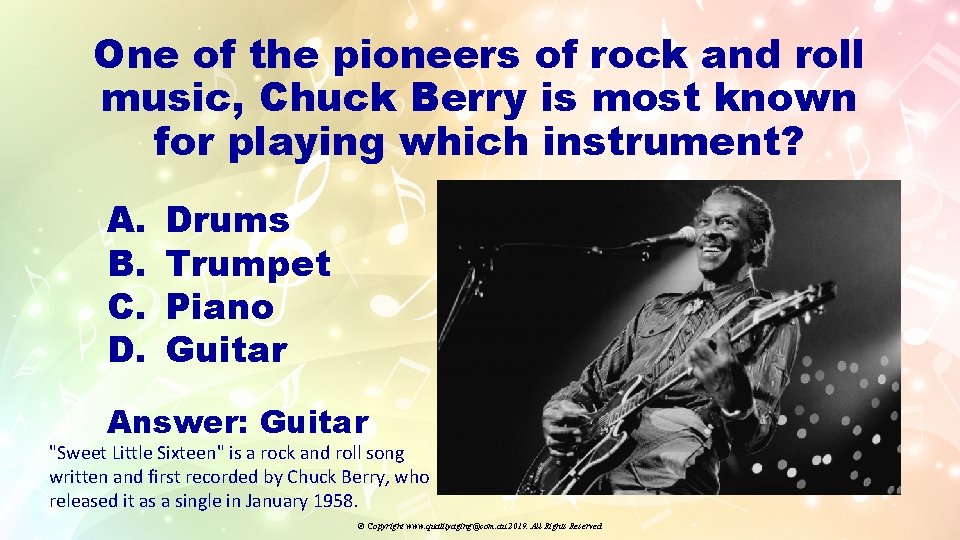 One of the pioneers of rock and roll music, Chuck Berry is most known