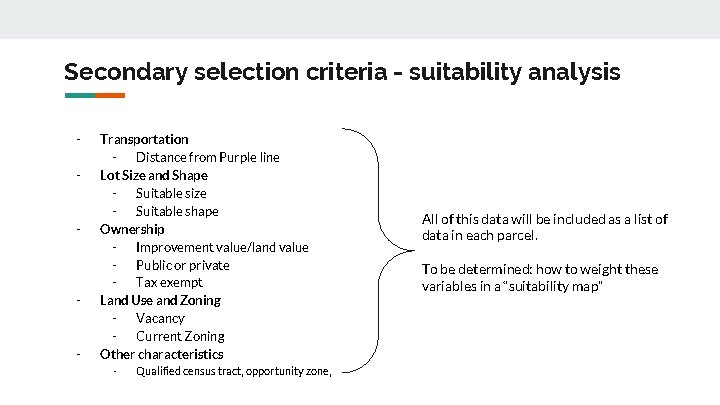 Secondary selection criteria - suitability analysis - - Transportation Distance from Purple line Lot