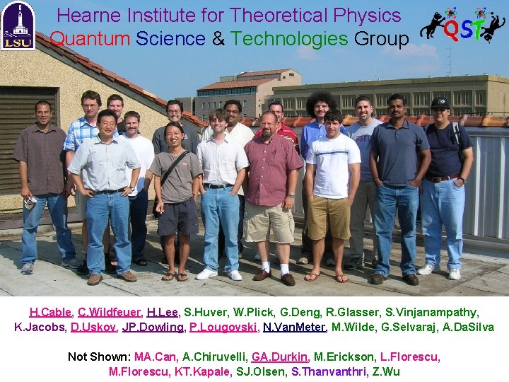 Hearne Institute for Theoretical Physics Quantum Science & Technologies Group H. Cable, C. Wildfeuer,