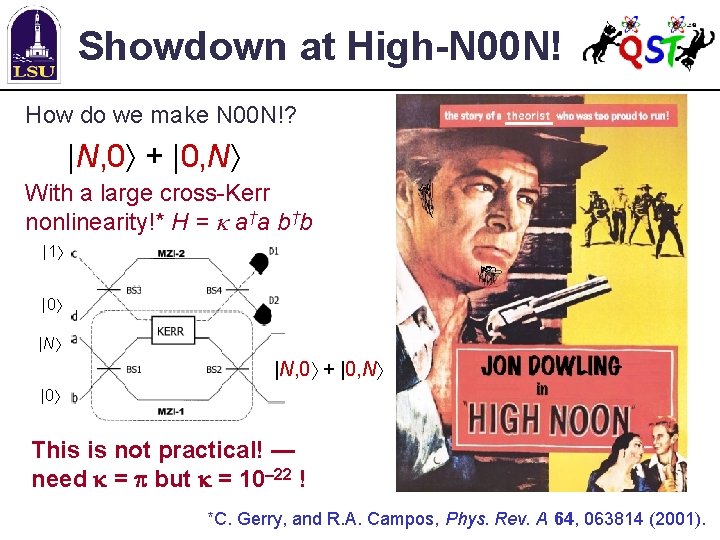 Showdown at High-N 00 N! How do we make N 00 N!? |N, 0