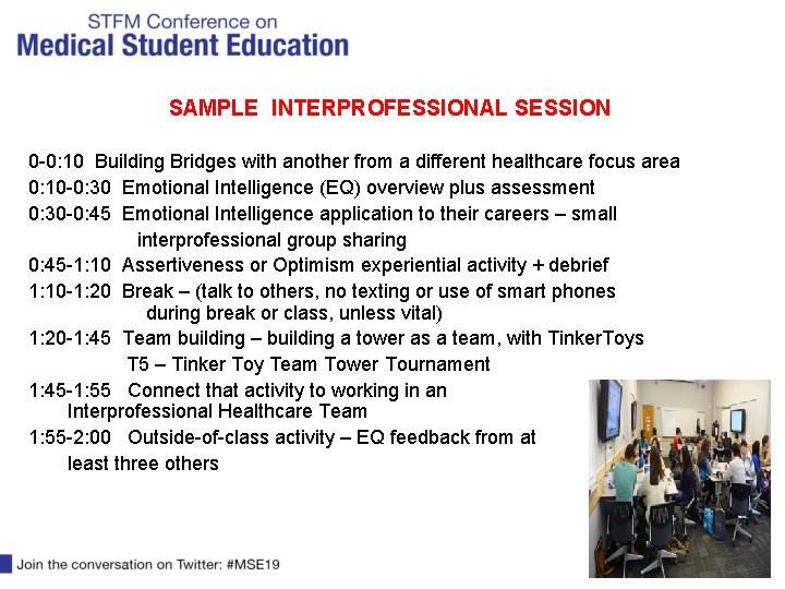 SAMPLE INTERPROFESSIONAL SESSION 0 -0: 10 Building Bridges with another from a different healthcare