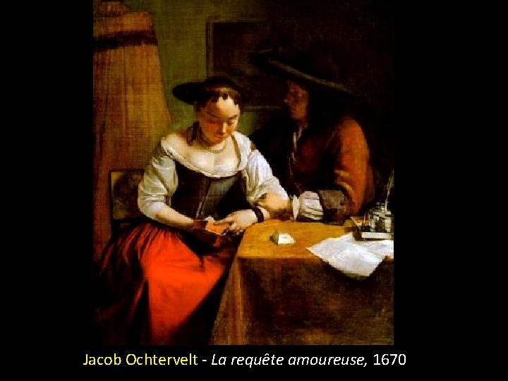 Jacob Ochtervelt - La requête amoureuse, 1670 