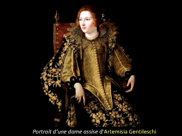 Portrait d’une dame assise d’Artemisia Gentileschi 
