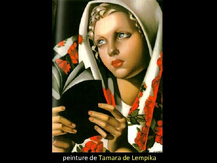 peinture de Tamara de Lempika 